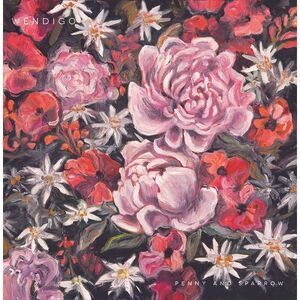 Penny & Sparrow - Wendigo  CD